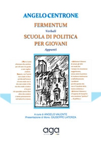 Fermentum. Verbali. Scuola di politica per giovani. Appunti - Librerie.coop