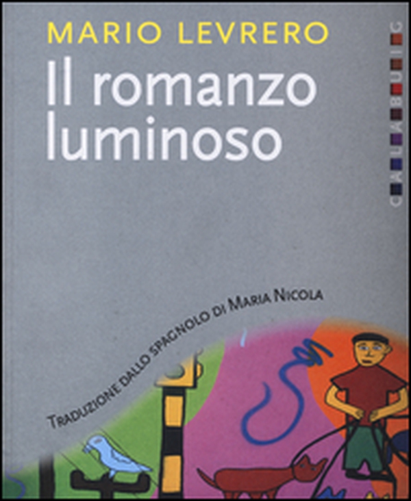 Il romanzo luminoso - Librerie.coop Il romanzo luminoso - Librerie.coop