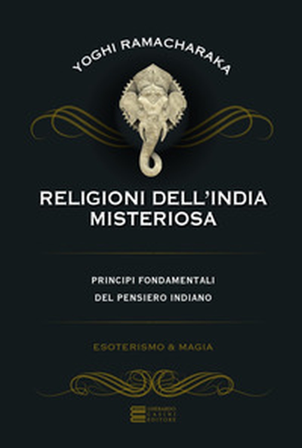 Religioni dell'India misteriosa. Principi fondamentali del pensiero indiano - Librerie.coop Religioni dell'India misteriosa. Principi fondamentali del pensiero indiano - Librerie.coop
