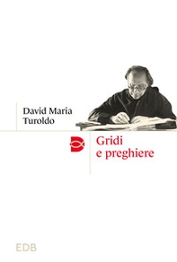 Gridi e preghiere - Librerie.coop