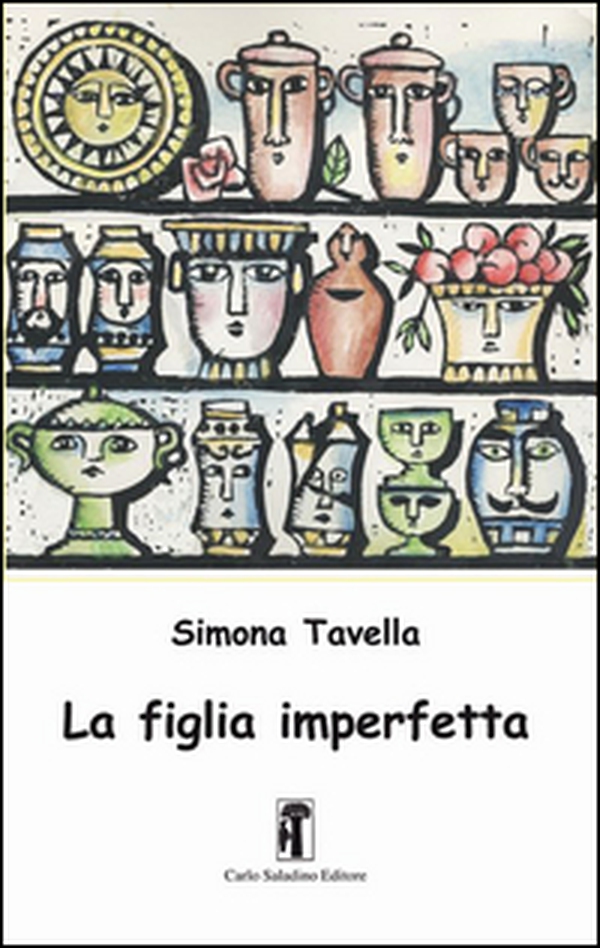 La figlia imperfetta - Librerie.coop La figlia imperfetta - Librerie.coop