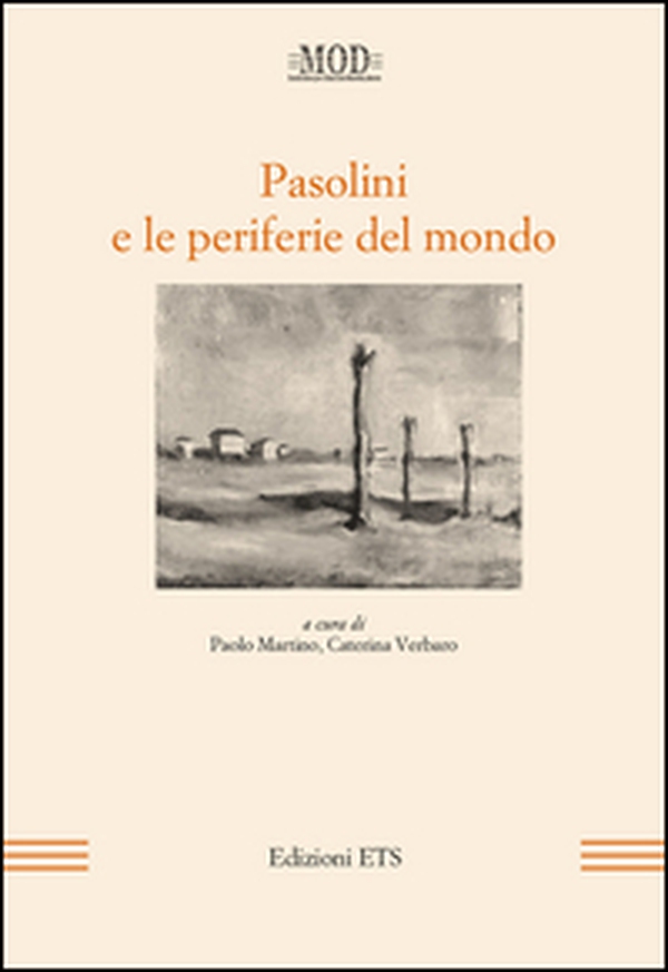 Pasolini e le periferie del mondo - Librerie.coop Pasolini e le periferie del mondo - Librerie.coop