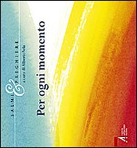 Salmi & preghiere. Per ogni momento - Librerie.coop