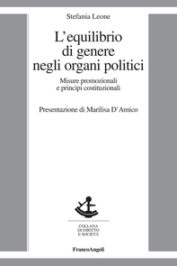 L'equilibrio di genere negli organi politici. Misure promozionali e principi costituzionali - Librerie.coop L'equilibrio di genere negli organi politici. Misure promozionali e principi costituzionali - Librerie.coop