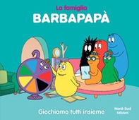 Barbapapà. Giochiamo tutti insieme - Librerie.coop