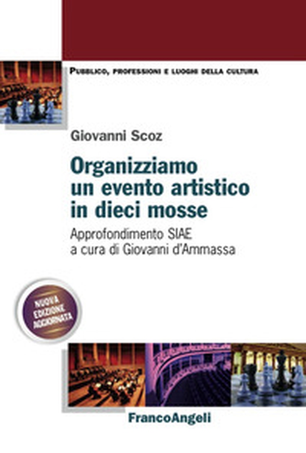 Organizziamo un evento artistico in dieci mosse. Approfondimento SIAE - Librerie.coop Organizziamo un evento artistico in dieci mosse. Approfondimento SIAE - Librerie.coop