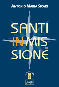 Santi in missione - Librerie.coop Santi in missione - Librerie.coop