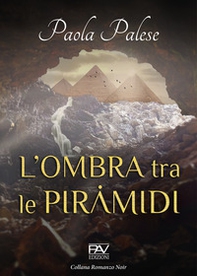 L'ombra tra le piramidi - Librerie.coop