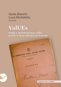 ValUEs. Saggi e testimonianze sulla persecuzione ebraica in Europa - Librerie.coop