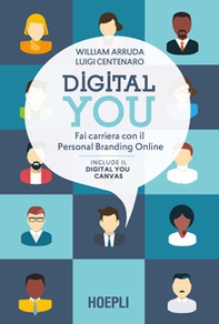 Digital you. Fai carriera con il personal branding online - Librerie.coop