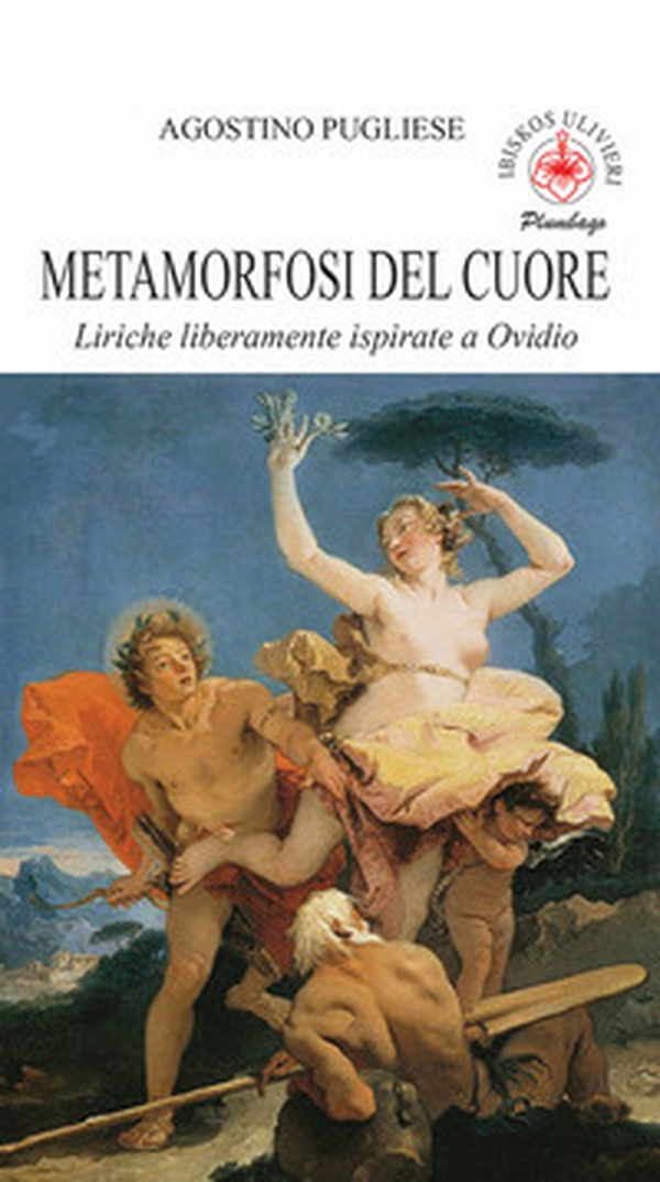Metamrfosi del cuore. Liriche liberamente ispirate a Ovidio - Librerie.coop Metamrfosi del cuore. Liriche liberamente ispirate a Ovidio - Librerie.coop