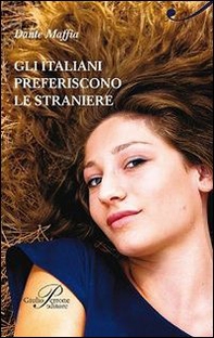 Gli italiani preferiscono le straniere - Librerie.coop Gli italiani preferiscono le straniere - Librerie.coop