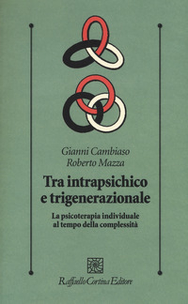 Tra intrapsichico e trigenerazionale. La psicoterapia individuale al tempo della complessità - Librerie.coop Tra intrapsichico e trigenerazionale. La psicoterapia individuale al tempo della complessità - Librerie.coop