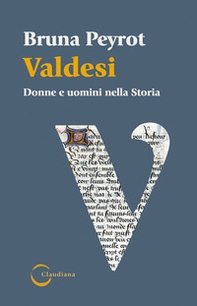 Valdesi. Donne e uomini nella storia - Librerie.coop