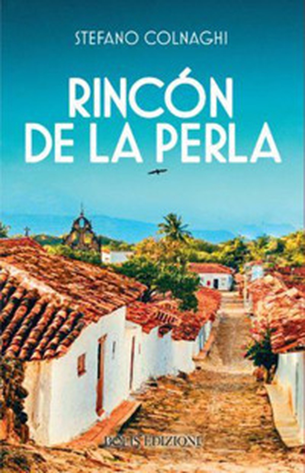 Rincòn de la Perla - Librerie.coop Rincòn de la Perla - Librerie.coop