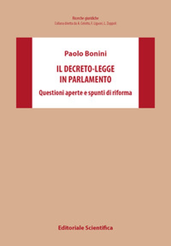 Il decreto-legge in Parlamento. Questioni aperte e spunti di riforma - Librerie.coop Il decreto-legge in Parlamento. Questioni aperte e spunti di riforma - Librerie.coop