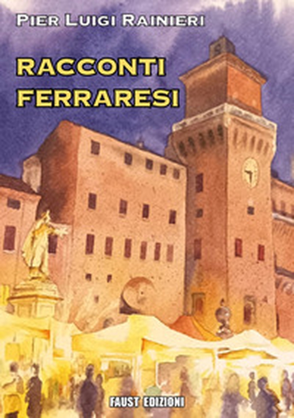 Racconti ferraresi - Librerie.coop Racconti ferraresi - Librerie.coop