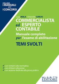 Commercialista ed esperto contabile. Manuale completo per l'esame di abilitazione. Temi svolti - Librerie.coop
