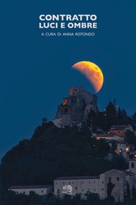 Contratto. Luci e ombre - Librerie.coop