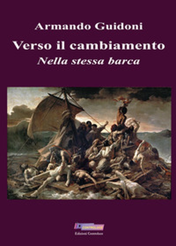 Verso il cambiamento. Nella stessa barca - Librerie.coop Verso il cambiamento. Nella stessa barca - Librerie.coop