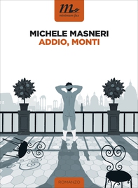 Addio, Monti - Librerie.coop Addio, Monti - Librerie.coop