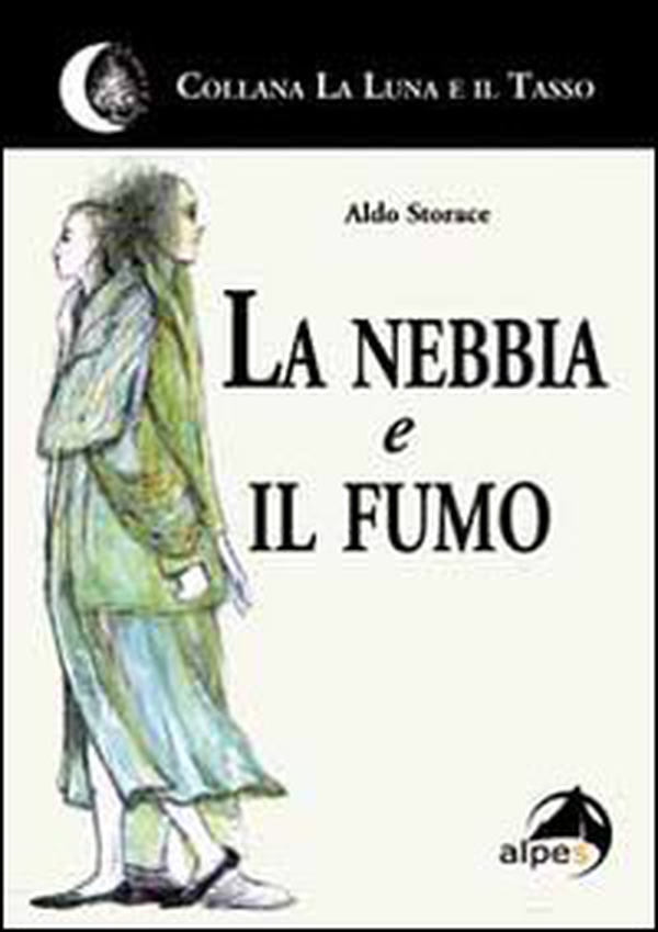 La nebbia e il fumo - Librerie.coop La nebbia e il fumo - Librerie.coop