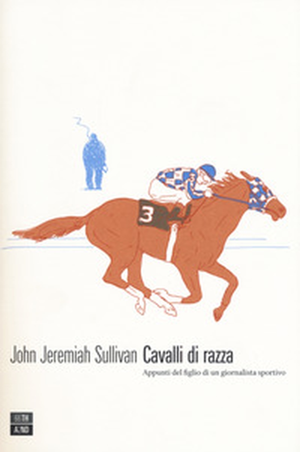 Cavalli di razza. Appunti del figlio di un giornalista sportivo - Librerie.coop Cavalli di razza. Appunti del figlio di un giornalista sportivo - Librerie.coop