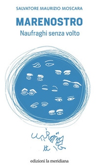 Marenostro. Naufraghi senza volto - Librerie.coop