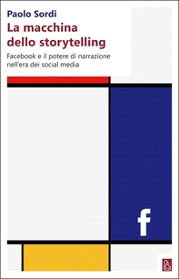 La macchina dello storytelling - Librerie.coop La macchina dello storytelling - Librerie.coop