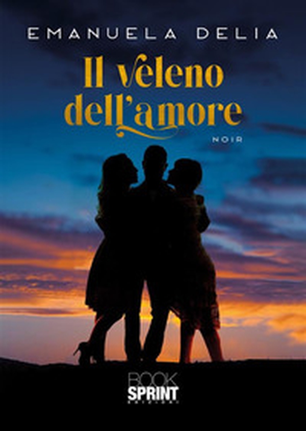 Il veleno dell'amore - Librerie.coop Il veleno dell'amore - Librerie.coop