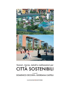 Scenari, risorse, metodi e realizzazioni per città sostenibili - Librerie.coop Scenari, risorse, metodi e realizzazioni per città sostenibili - Librerie.coop