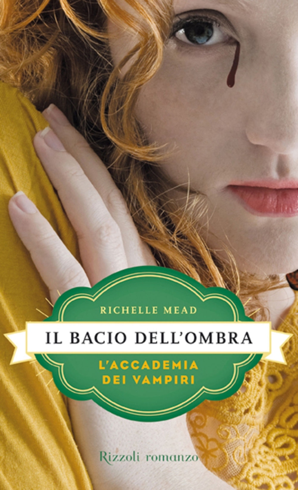 L'Accademia dei Vampiri - 3. Il bacio dell'ombra - Librerie.coop L'Accademia dei Vampiri - 3. Il bacio dell'ombra - Librerie.coop