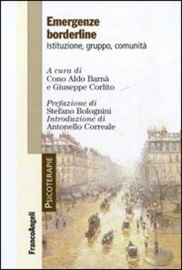 Emergenze borderline. Istituzione, gruppo, comunità - Librerie.coop Emergenze borderline. Istituzione, gruppo, comunità - Librerie.coop