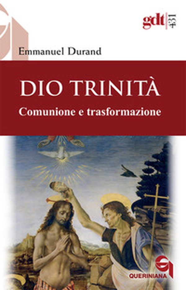 Dio Trinità. Comunione e trasformazione - Librerie.coop Dio Trinità. Comunione e trasformazione - Librerie.coop
