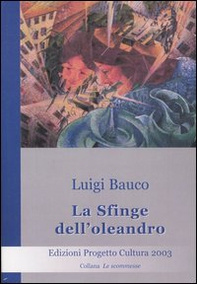 La sfinge dell'oleandro - Librerie.coop