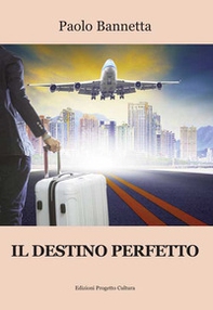 Il destino perfetto - Librerie.coop