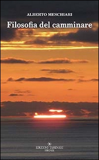 Filosofia del camminare. Strategie del reincanto - Librerie.coop