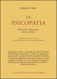 La psicopatia. Valutazione diagnostica e ricerca empirica - Librerie.coop La psicopatia. Valutazione diagnostica e ricerca empirica - Librerie.coop