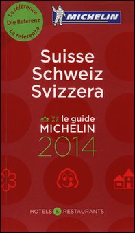 Suisse, Schweiz, Svizzera 2014. La guida rossa - Librerie.coop