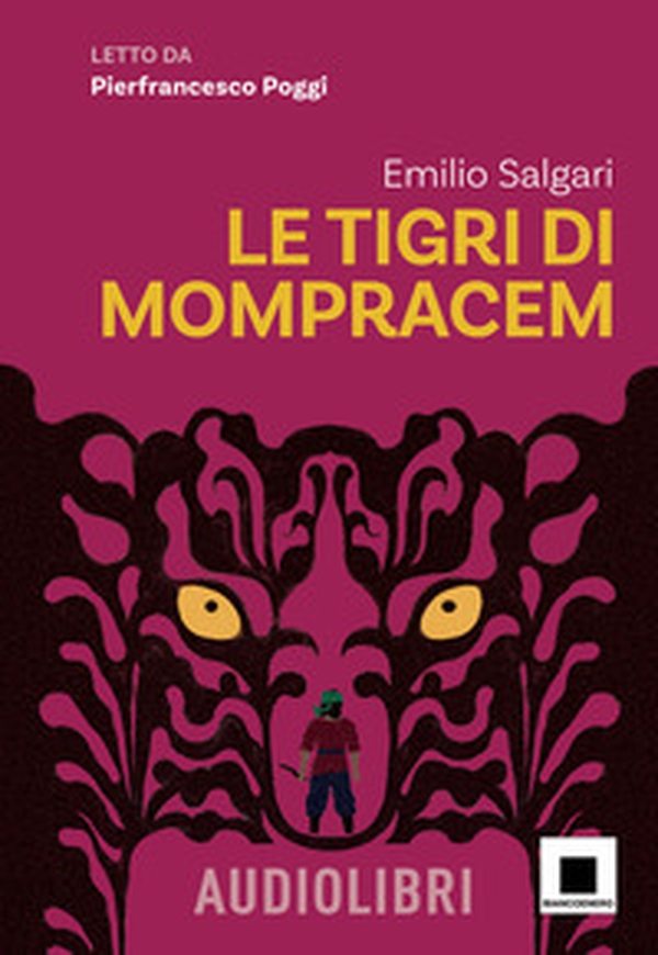 Le tigri di Mompracem letto da Pierfrancesco Poggi - Librerie.coop Le tigri di Mompracem letto da Pierfrancesco Poggi - Librerie.coop