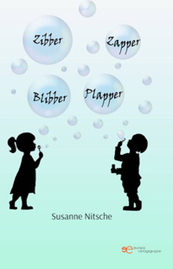 Zibber Zapper Blibber Plapper - Librerie.coop Zibber Zapper Blibber Plapper - Librerie.coop