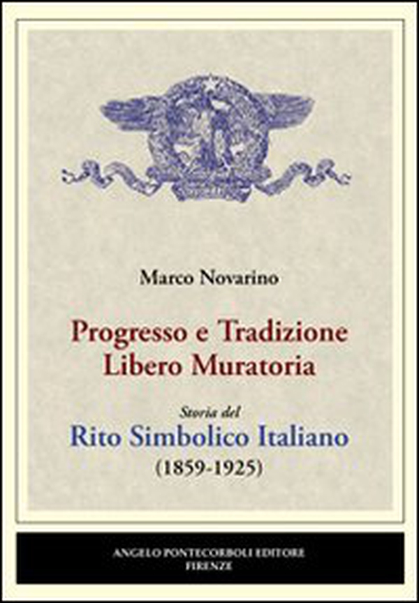 Progresso e tradizione libero-muratoria - Librerie.coop