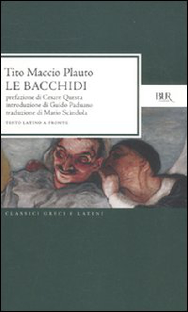 Le Bacchidi. Testo latino a fronte - Librerie.coop Le Bacchidi. Testo latino a fronte - Librerie.coop