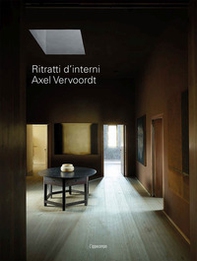 Axel Vervoodt. Ritratti d'interni - Librerie.coop