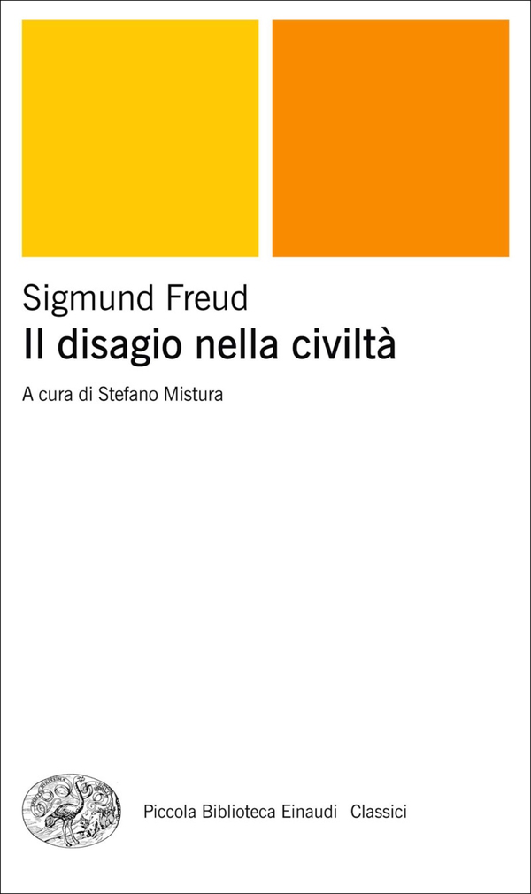 Il disagio nella civiltà (Einaudi) - Librerie.coop Il disagio nella civiltà (Einaudi) - Librerie.coop