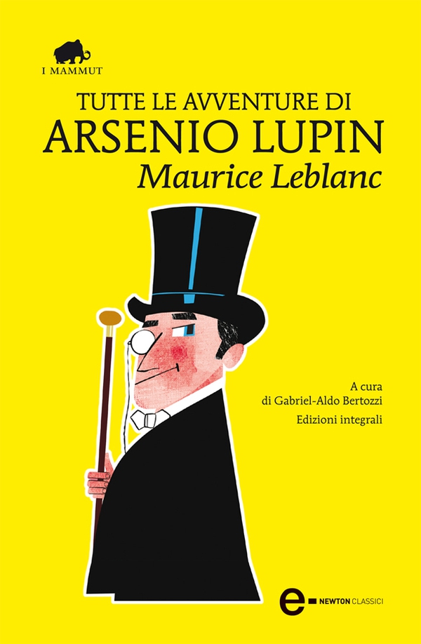 Tutte le avventure di Arsenio Lupin - Librerie.coop Tutte le avventure di Arsenio Lupin - Librerie.coop