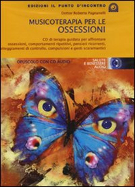 Musicoterapia per le ossessioni - Librerie.coop