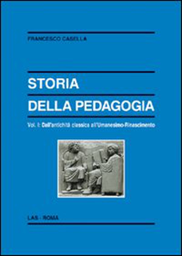 Storia della pedagogia - Librerie.coop Storia della pedagogia - Librerie.coop