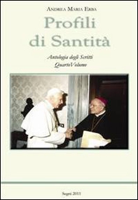 Profili di Santità. Antologia degli scritti - Vol. 4 - Librerie.coop