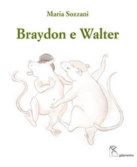 Braydon e Walter-Braydon and Walter - Librerie.coop
